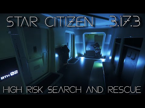 Star Citizen 3.17.3 - High Risk Search and Rescue - YouTube