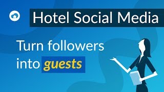 Hotel Social Media Marketing – Simplified!