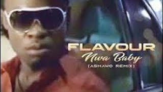 Download lagu Flavour - Nwa Baby (Ashawo Remix) [Lyrics] mp3