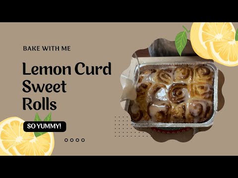 Lemon Curd Sweet Rolls