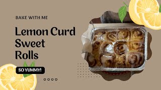Lemon Curd Sweet Rolls