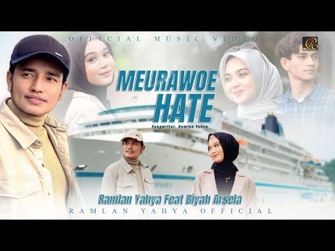 Ramlan Yahya Feat Biyah Arsela - Meurawoe Haté (Official Music Video)