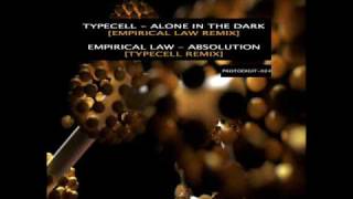 Typecell - Alone in the Dark (Empirical Law Remix)
