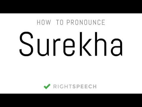 Surekha - How to pronounce Surekha - Indian Girl Name