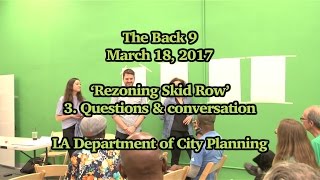 The Back 9 - ‘Rezoning Skid Row’ - #3 Zoning Skid Row - Q&amp;A