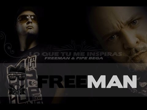 Lo Que Tu Me Inspiras (Audio) - Freeman Ft. Pipe Bega