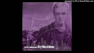 Justin Timberlake- Cry Me A River Chopped & Screwed