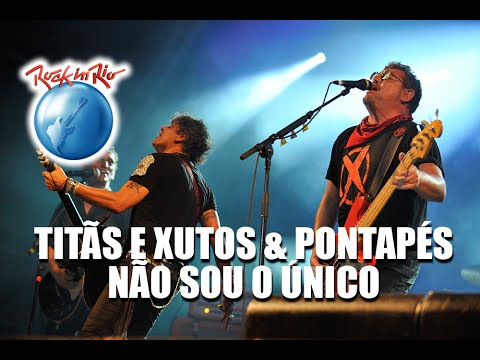 Titãs e Xutos & Pontapés - Não Sou o Único (Ao Vivo no Rock in Rio)