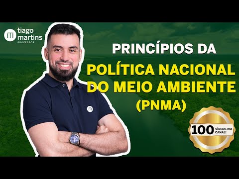 Política Nacional do Meio Ambiente - PNMA (Lei nº 6.938/81) PRINCÍPIOS