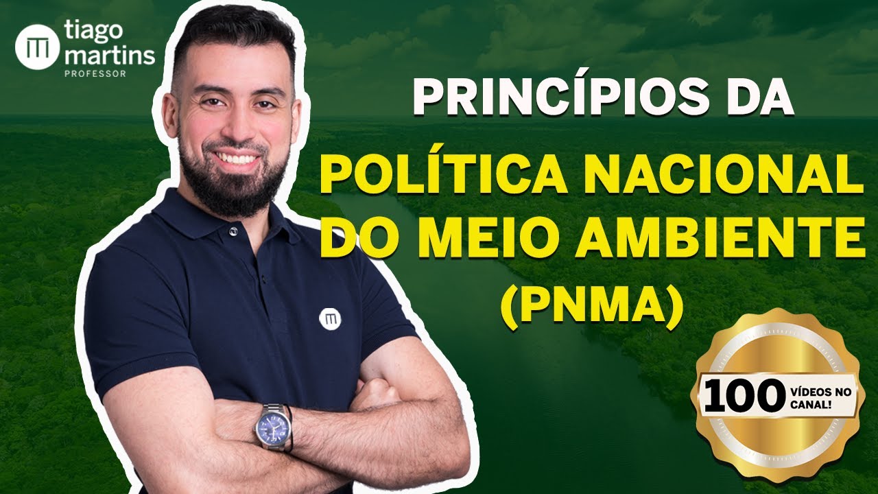 Política Nacional do Meio Ambiente - PNMA (Lei nº 6.938/81) PRINCÍPIOS