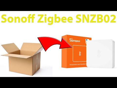 Unboxing Sonoff Zigbee SNZB02 temperature and humidity sensor