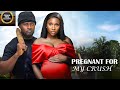 PREGNANT FOR MY CRUSH SONIA UCHE MAURICE SAM Latest Nigerian Movie 2025 Trending Movies