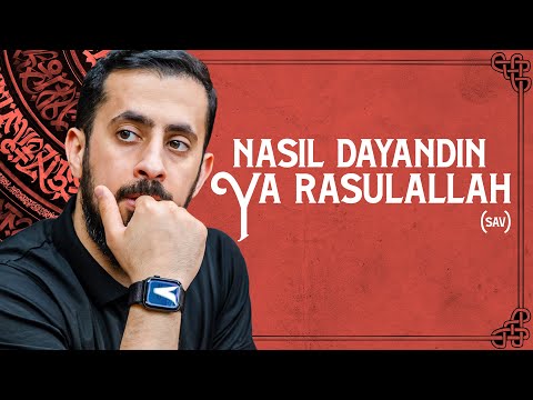 Nasıl Dayandın Ya Rasulullah (sav)  @Mehmedyildiz