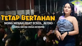 Download lagu TETAP BERTAHAN || NONG MINAH FEAT FCKEL_AUDIO || GANJUR TERBARU || GAWAI DAYAK KENEPAI 2026 mp3 Download lagu TETAP BERTAHAN || NONG MINAH FEAT FCKEL_AUDIO || GANJUR TERBARU || GAWAI DAYAK KENEPAI 2026 mp3