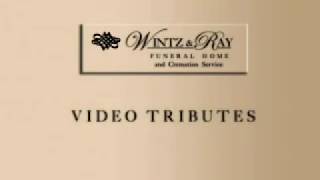 Video Tributes - Wintz & Ray Yankton Funeral Homes
