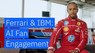 IBM Scuderia Ferrari HP and IBM are building a world-class