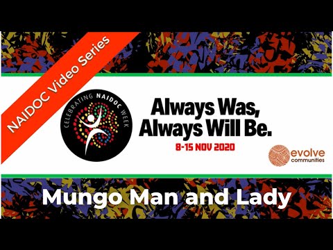 NAIDOC Week 2020 | Mungo Man and Lady: Australia’s Incredible Discovery