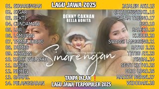 Download lagu DENNY CAKNAN ft. BELLA BONITA - SINARENGAN | FULL ALBUM TERBARU 2025 | LAGU JAWA TERBARU 2025 mp3