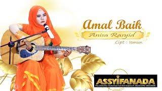 Download lagu AMAL BAIK || VOKAL ANISA RASYID ASSYIFANADA (official video music) mp3 Download lagu AMAL BAIK || VOKAL ANISA RASYID ASSYIFANADA (official video music) mp3