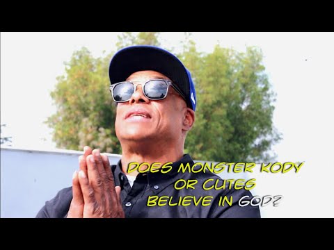 Monster Kody and OG Cutes on God