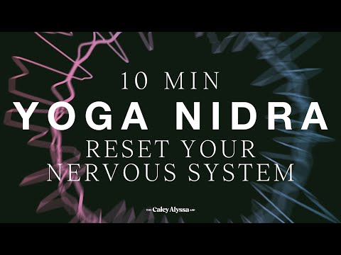 10 Minute - Yoga Nidra / Non-Sleep Deep Rest to Reset Your Nervous System