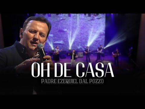 OH DE CASA - Padre Ezequiel