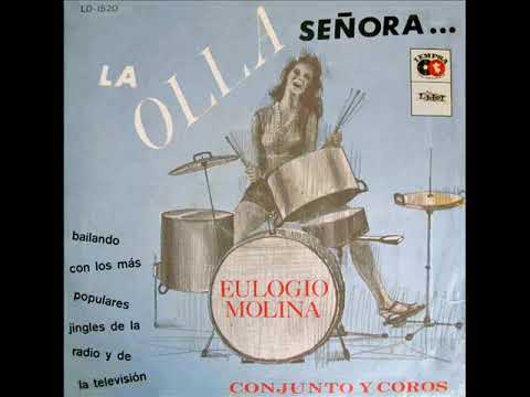 Eulogio Molina - La olla... señora  (Track A2) (1965)