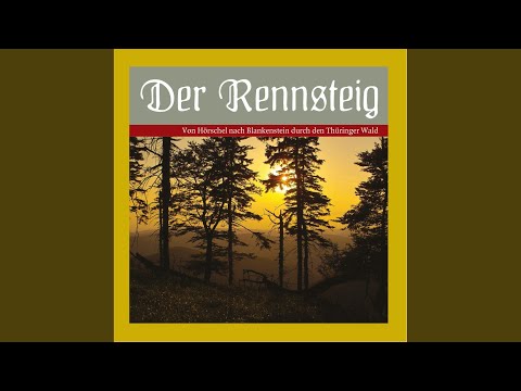 Kapitel 1 - Der Rennsteig - Von Hörschel nach Blankenstein durch den Thüringer Wald.
