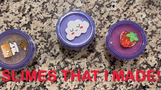 Slimes I made!🌸
