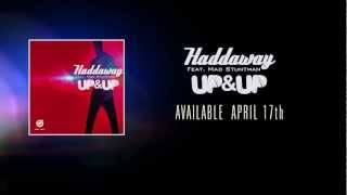 Haddaway Feat. Mad Stuntman - Up &amp; Up (Available April 17th)