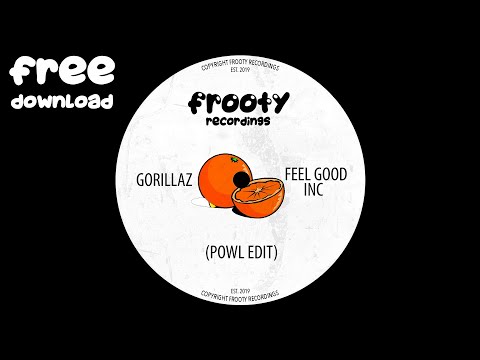 Gorillaz - Feel Good Inc (Powl Edit) (Free Download) [FTY075]