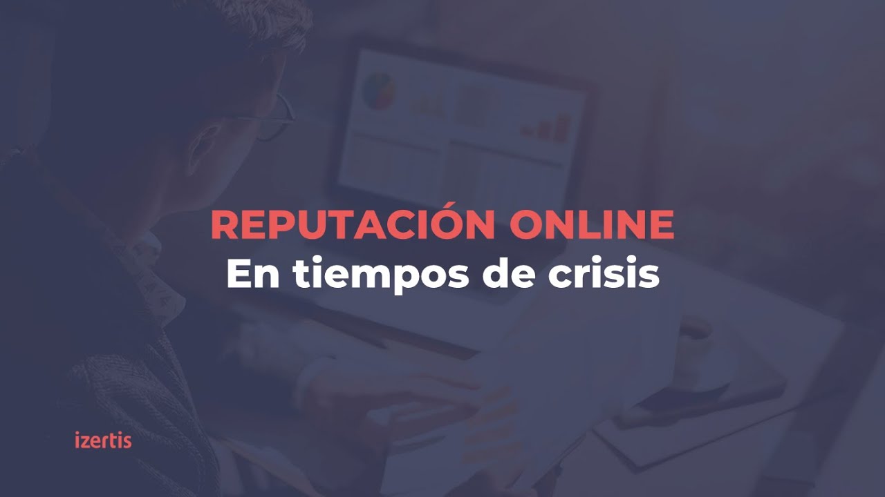 Reputación Online en tiempos de crisis