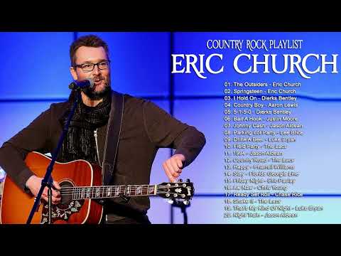 Country Rock Playlist 2022 - Eric Church, Jason Aldean, Lee Brice, Luke Bryan, Florida Georgia Line