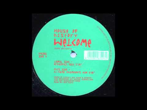 House Of History (Welcome  Club Mix) 2000
