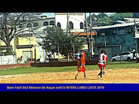 bate facil 0x2 mistura de raças sub 13 no interclubes leste 2016
