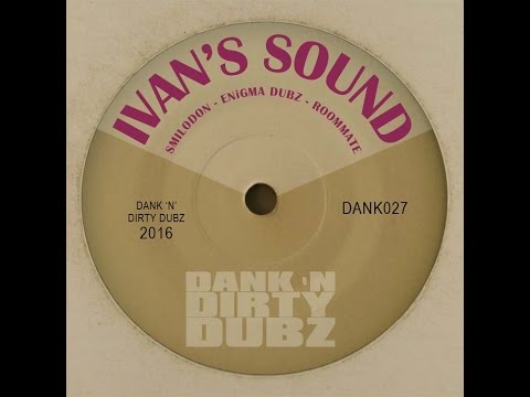 sMILOdon ft.  ENiGMA Dubz & Roommate - Ivan's Sound EP (Mini-Mix)