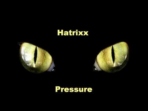 Hatrixx - Pressure