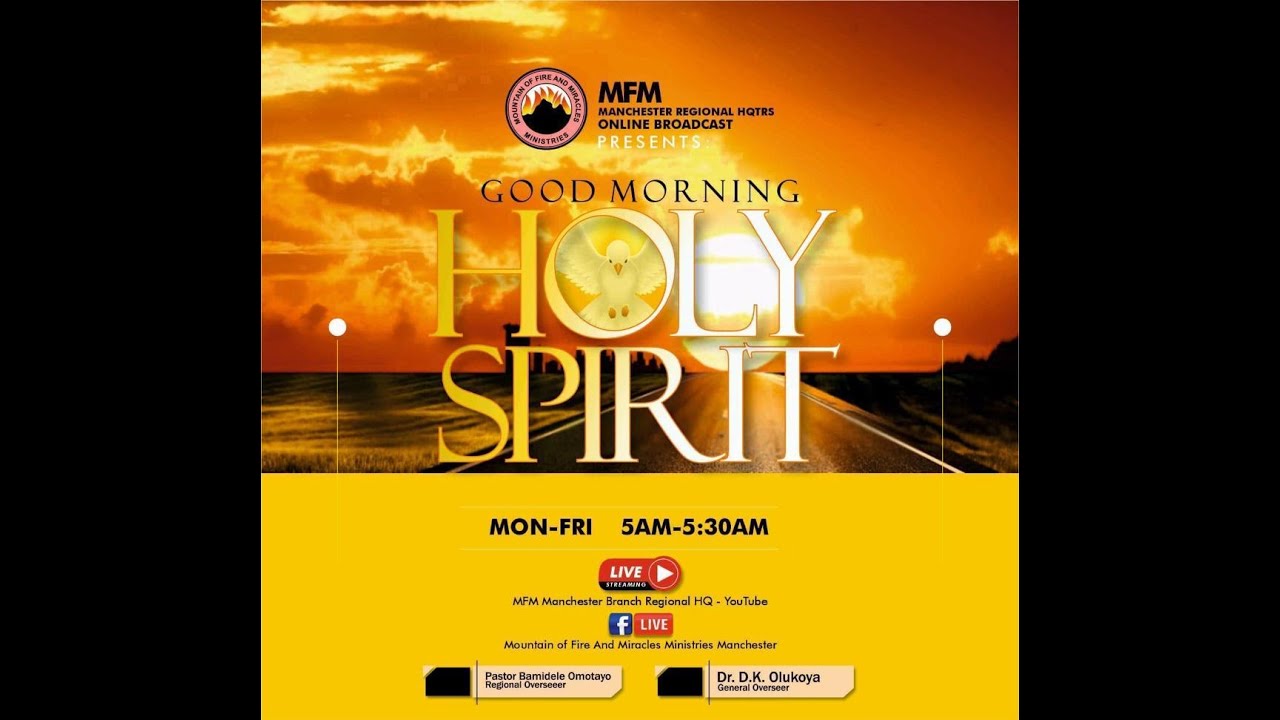 🔴Good Morning Holy Spirit Programme @ MFM Manchester Regional HQ 04- 07-2022