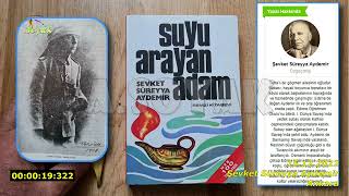 Suyu Arayan Adam, Şevket Süreyya Aydemir (15.12.2022)