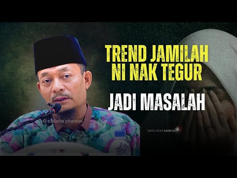 DATO USTAZ KAZIM ELIAS - CEMBURU DALAM PERHUBUNGAN