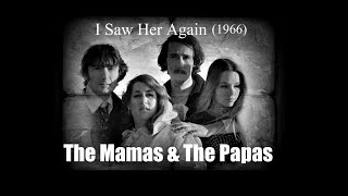The Mamas &amp; The Papas - I Saw Her Again (1966)