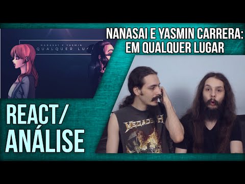 [REACT/ANÁLISE] NANASAI E YASMIN CARRERA: EM QUALQUER LUGAR [@IndieSpaceMusic ]