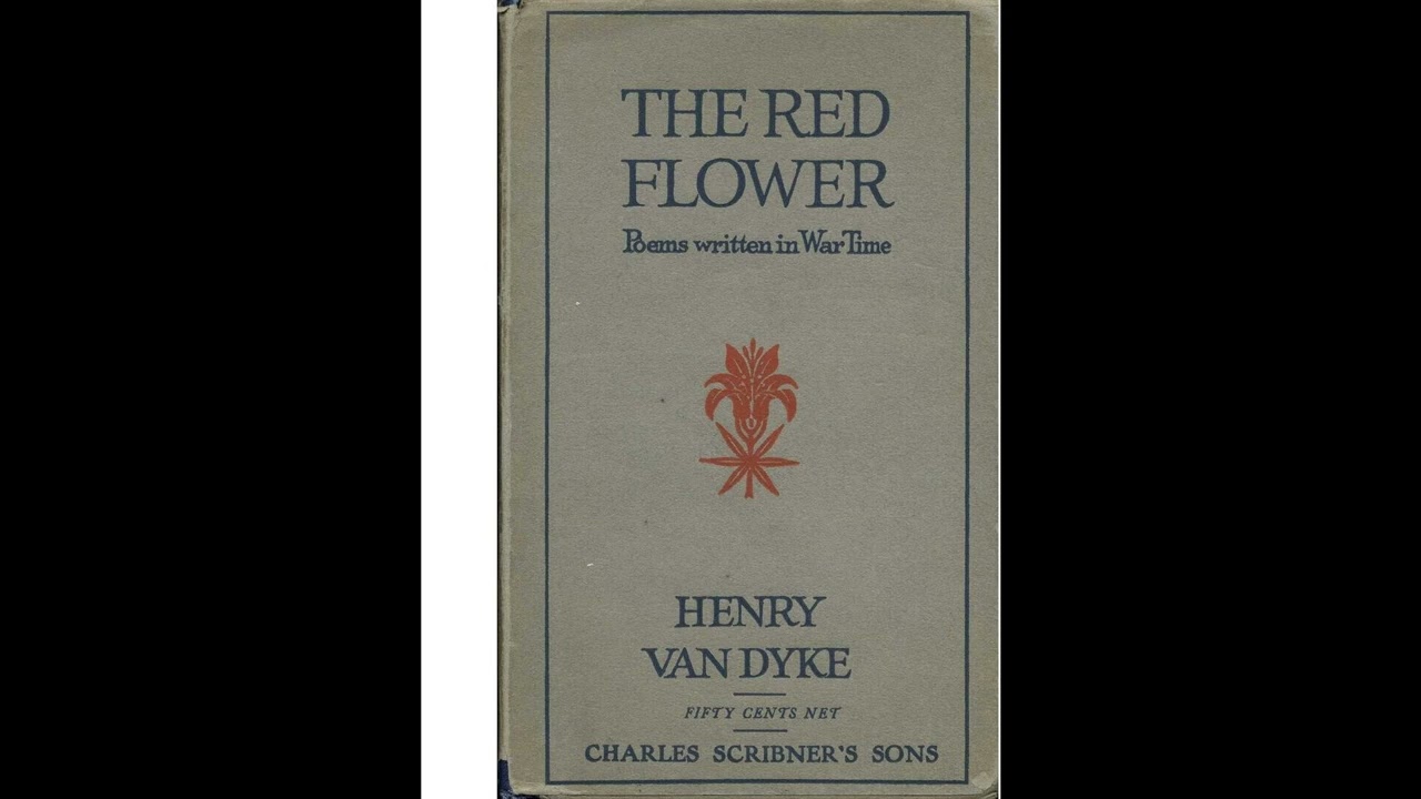 The Red Flower: Poems Written in War Time