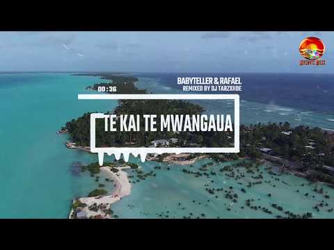 Te Kai Te Mwangaua (DJ TarzXiide RMX 2K19) - BabyTeller & Rafael