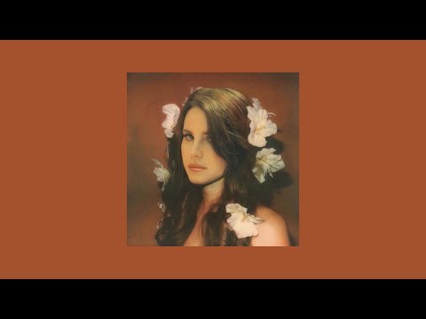 a playlist of my favorite lana del rey songs (pt. 1)