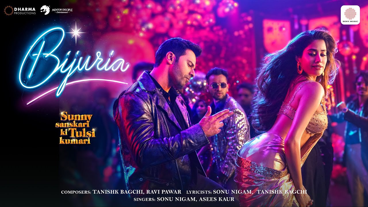 Bijuria Song Lyrics – Sunny Sanskari Ki Tulsi Kumari