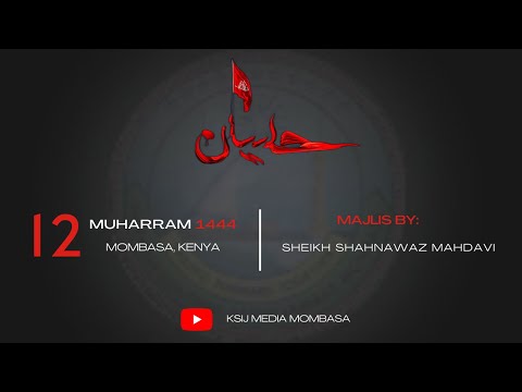 12th Night Of Muharram 1444 AH - Sheikh Shahnawaz Mahdavi