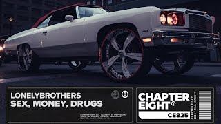 Download lagu LonelyBrothers - Sex, Money, Drugs mp3
