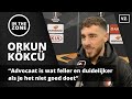 Orkun Kökcü: 'Advocaat is wat feller en duidelijker als je het niet goed doet'