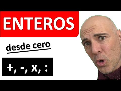 APRENDER A OPERAR CON NÚMEROS ENTEROS. Desde cero